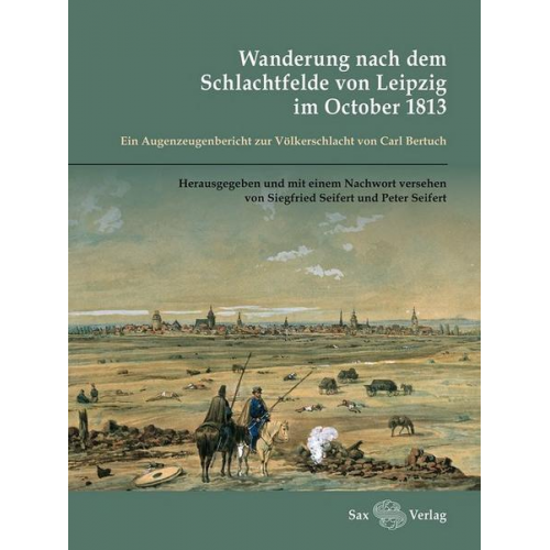 Carl Bertuch - Wanderung nach dem Schlachtfelde von Leipzig im October 1813