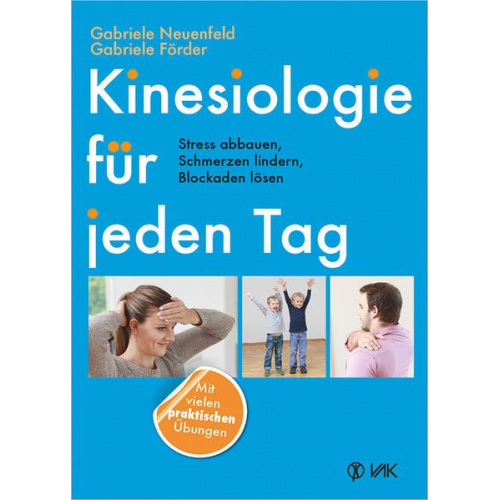 Gabriele Neuenfeld & Gabriele Förder - Kinesiologie für jeden Tag