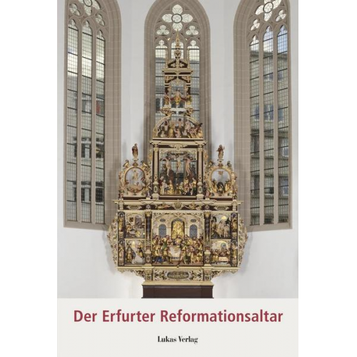 Der Erfurter Reformationsaltar