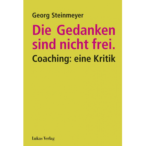 Georg Steinmeyer - Die Gedanken sind nicht frei.