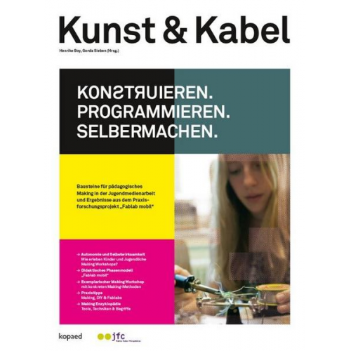 Kunst & Kabel: Konstruieren, Programmieren, Selbermachen!