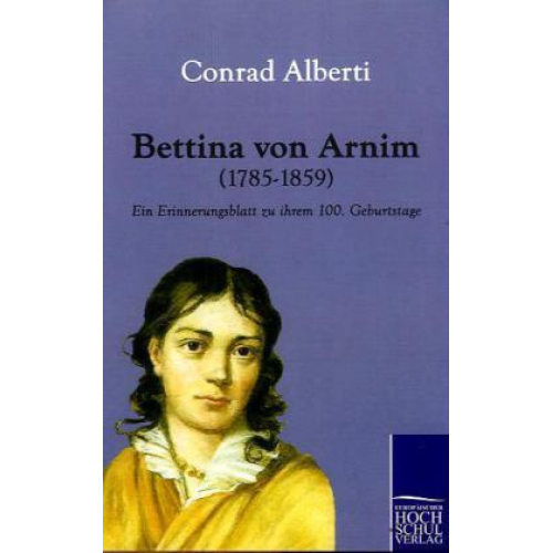 Conrad Alberti - Bettina von Arnim (1785-1859)