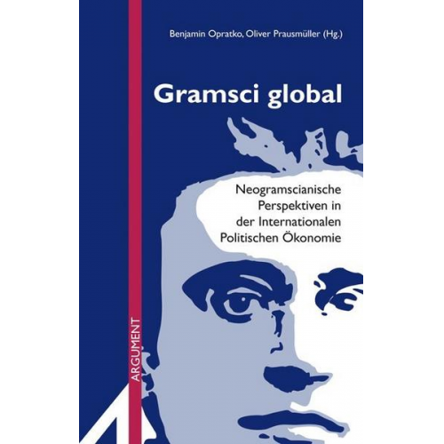 Adam David Morton & Hans-Jürgen Bieling & Ulrich Brand & Jens Winter & Robert W. Cox - Gramsci global