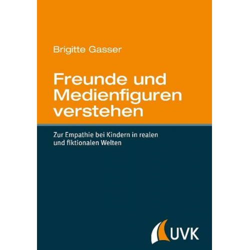 Brigitte Gasser - Freunde und Medienfiguren verstehen