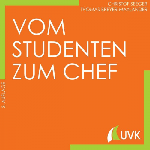 Christof Seeger & Thomas Breyer-Mayländer - Vom Studenten zum Chef