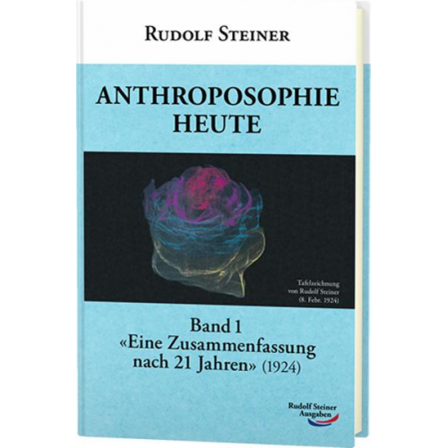 Rudolf Steiner - Anthroposophie heute