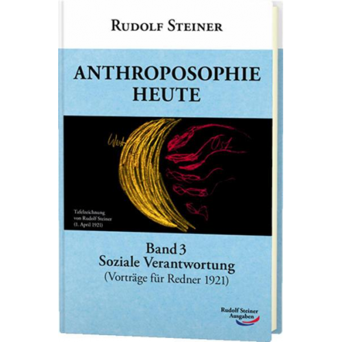 Rudolf Steiner - Anthroposophie heute