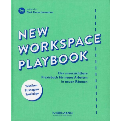 Dark Horse Innovation - New Workspace Playbook