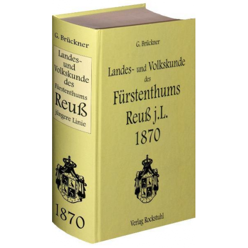 Johann Georg Martin Brückner - Landes- und Volkskunde des Fürstentums Reuß jüngere Linie 1870