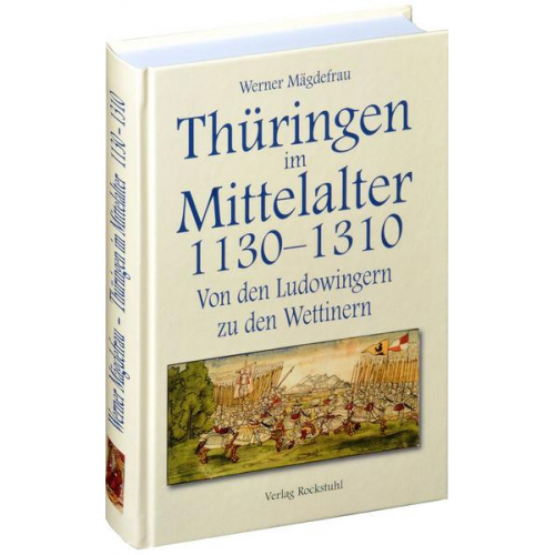 Werner Mägdefrau - Thüringen im Mittelalter 1130–1310. [Band 3 von 6]