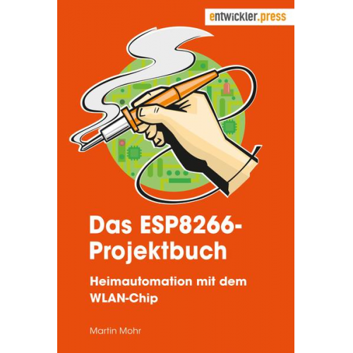 Martin Mohr - Das ESP8266-Projektbuch