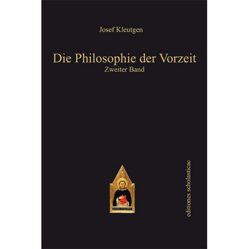Josef Kleutgen - Die Philosophie der Vorzeit