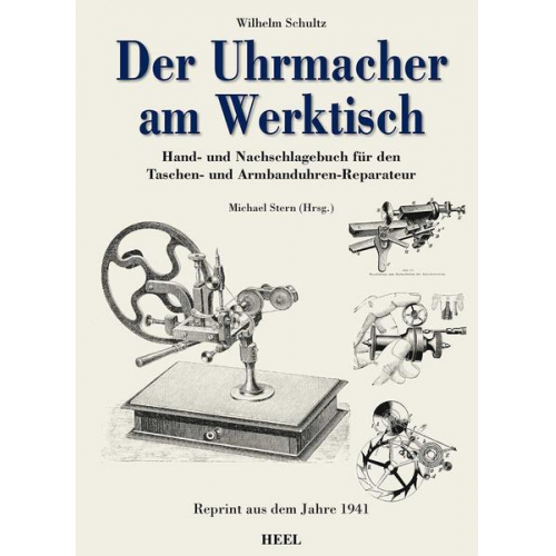 Wilhelm Schultz - Der Uhrmacher am Werktisch