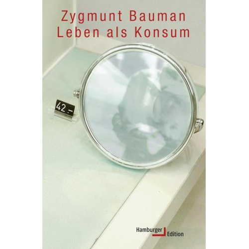 Zygmunt Bauman - Leben als Konsum