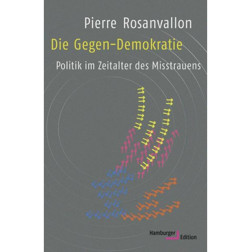 Pierre Rosanvallon - Die Gegen-Demokratie