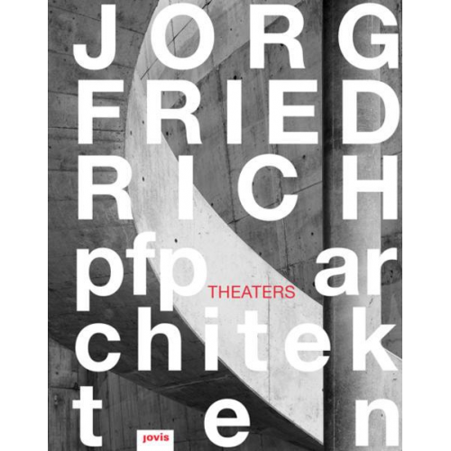 Jörg Friedrch - pfp architekten: Theaters