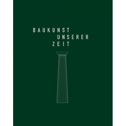 Petra Kahlfeldt & Paul Kahlfeldt - Baukunst unserer Zeit