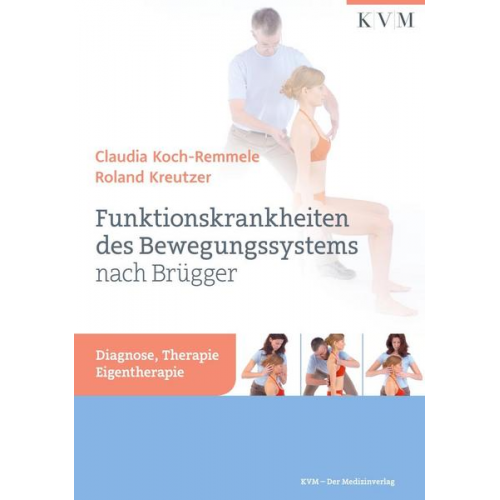 Roland Kreutzer & Claudia Koch-Remmele - Funktionskrankheiten des Bewegungssystems nach Brügger