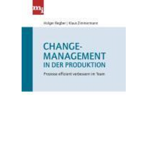 Holger Regber & Klaus Zimmermann - Changemanagement in der Produktion