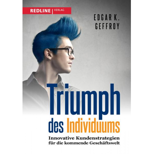 Edgar K. Geffroy - Triumph des Individuums