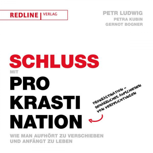 Petr Ludwig & Petra Kubin & Gernot Bogner - Schluss mit Prokrastination