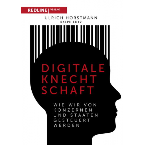 Ulrich Horstmann & Ralph Lutz - Digitale Knechtschaft