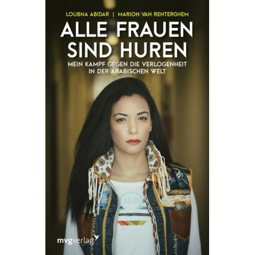 Loubna Abidar & Marion Van Renterghem - Alle Frauen sind Huren