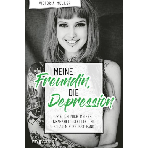 Victoria Müller - Meine Freundin, die Depression