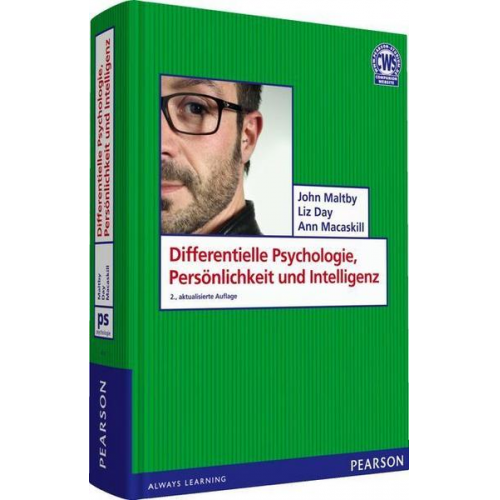 John Maltby & Liz Day & Ann Macaskill - Differentielle Psychologie, Persönlichkeit und Intelligenz