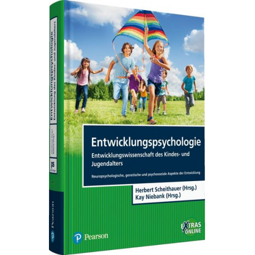 Herbert Scheithauer & Kay Niebank - Entwicklungspsychologie - Entwicklungswissenschaft des Kindes- und Jugendalters