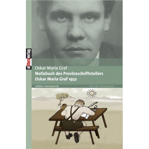 Oskar Maria Graf - Notizbuch des Provinzschriftstellers Oskar Maria Graf 1932