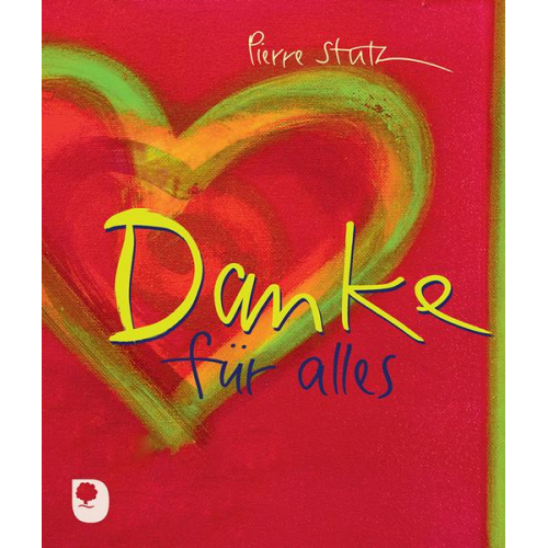 Pierre Stutz - Danke für alles