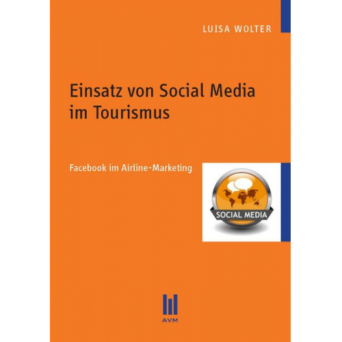 Luisa Wolter - Einsatz von Social Media im Tourismus