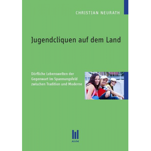 Christian Neurath - Jugendcliquen auf dem Land