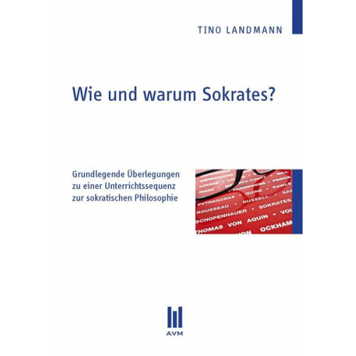 Tino Landmann - Wie und warum Sokrates?