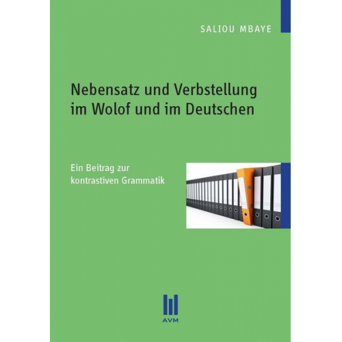 Saliou Mbaye - Nebensatz und Verbstellung im Wolof und im Deutschen