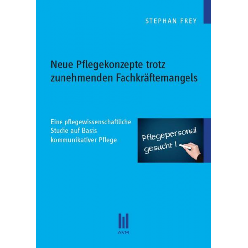 Stephan Frey - Neue Pflegekonzepte trotz zunehmenden Fachkräftemangels