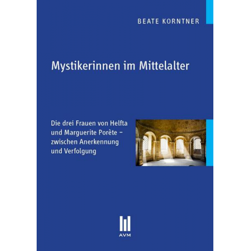 Beate Korntner - Mystikerinnen im Mittelalter