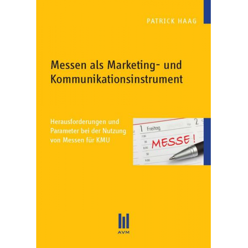 Patrick Haag - Messen als Marketing- und Kommunikationsinstrument