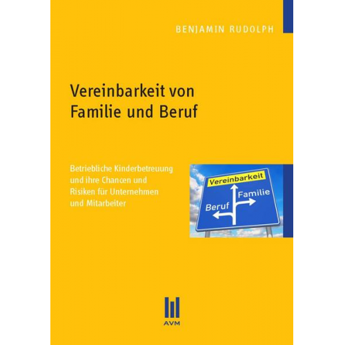 Benjamin Rudolph - Vereinbarkeit von Familie und Beruf