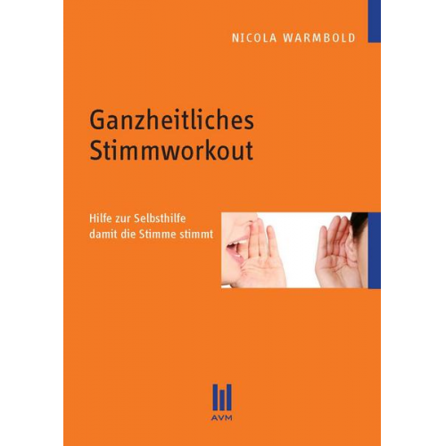 Nicola Warmbold - Ganzheitliches Stimmworkout