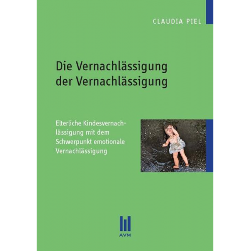 Claudia Piel - Die Vernachlässigung der Vernachlässigung