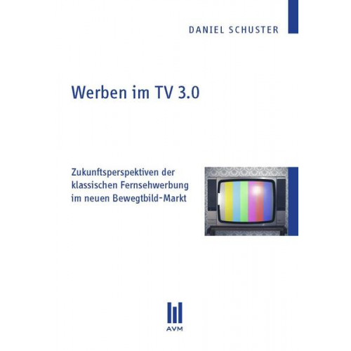 Daniel Schuster - Werben im TV 3.0