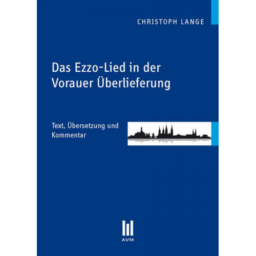 Christoph Lange - Das Ezzo-Lied in der Vorauer Überlieferung