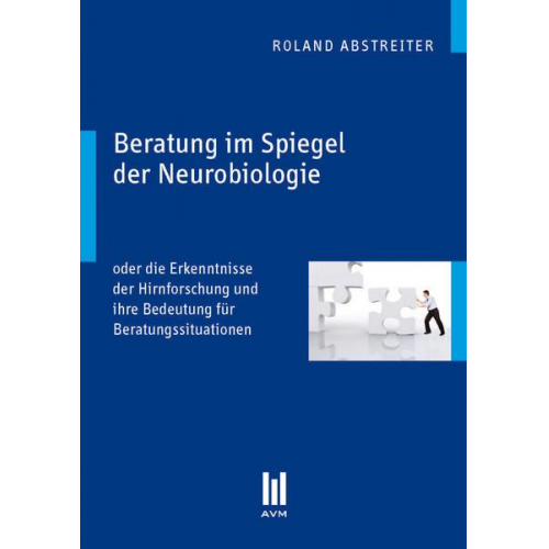 Roland Abstreiter - Beratung im Spiegel der Neurobiologie