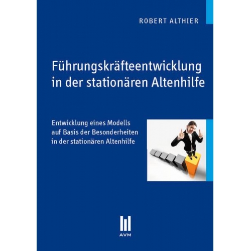 Robert Althier - Führungskräfteentwicklung in der stationären Altenhilfe