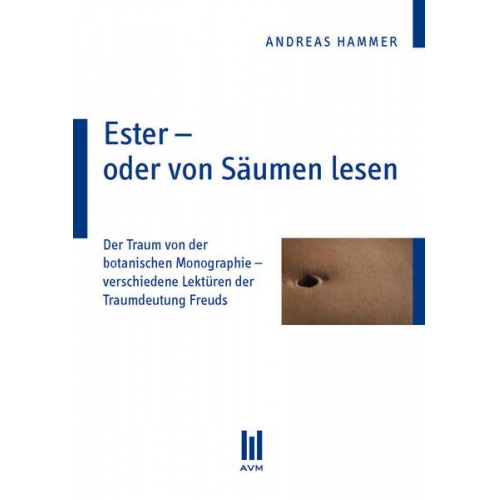 Andreas Hammer - Ester - oder von Säumen lesen