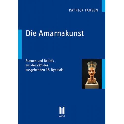 Patrick Farsen - Die Amarnakunst