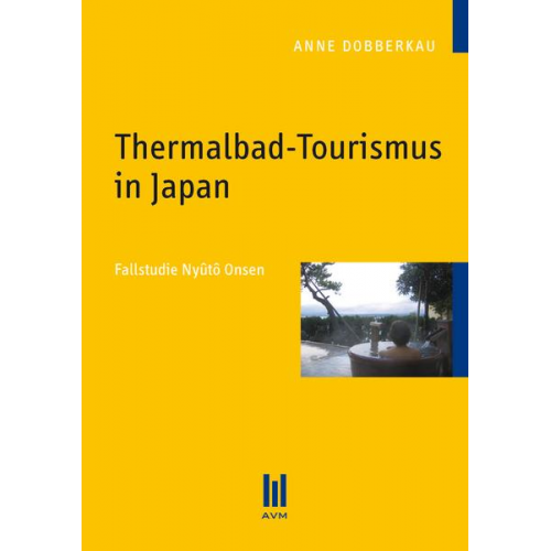 Anne Dobberkau - Thermalbad-Tourismus in Japan