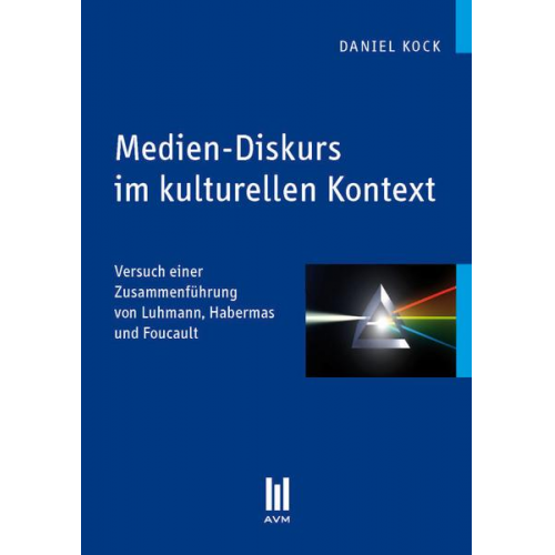 Daniel Kock - Medien-Diskurs im kulturellen Kontext